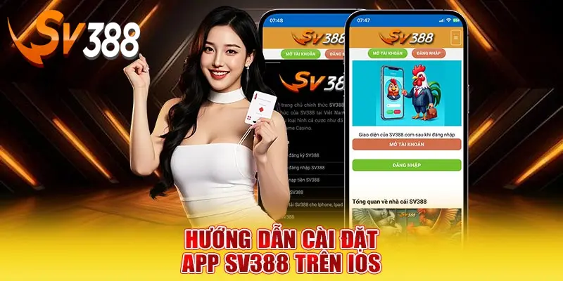 Hướng dẫn tải app SV388 và cài đặt trên thiết bị