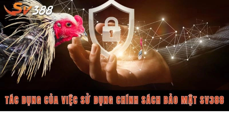 Mục tiêu của chính sách bảo mật SV388